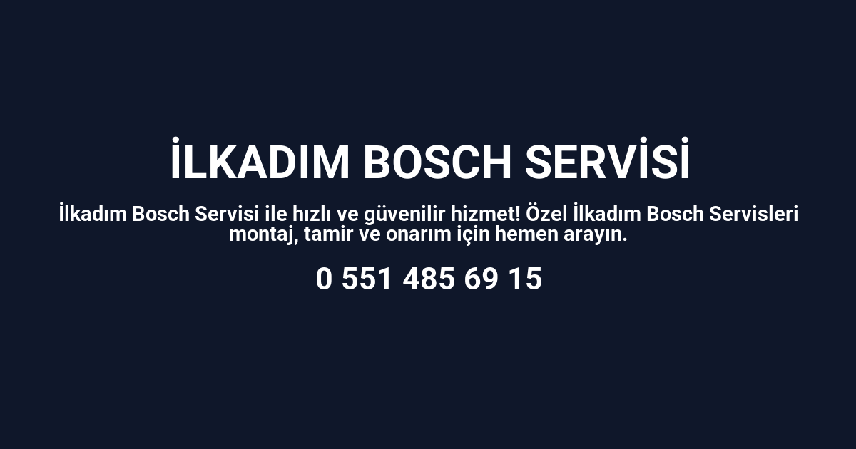 İlkadım Bosch Servisi